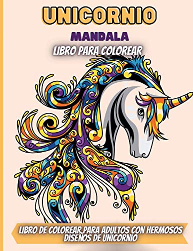 Unicornio Mandala Libro Para Colorear: 30 Unicornios Mgicos. Libro para Colo...