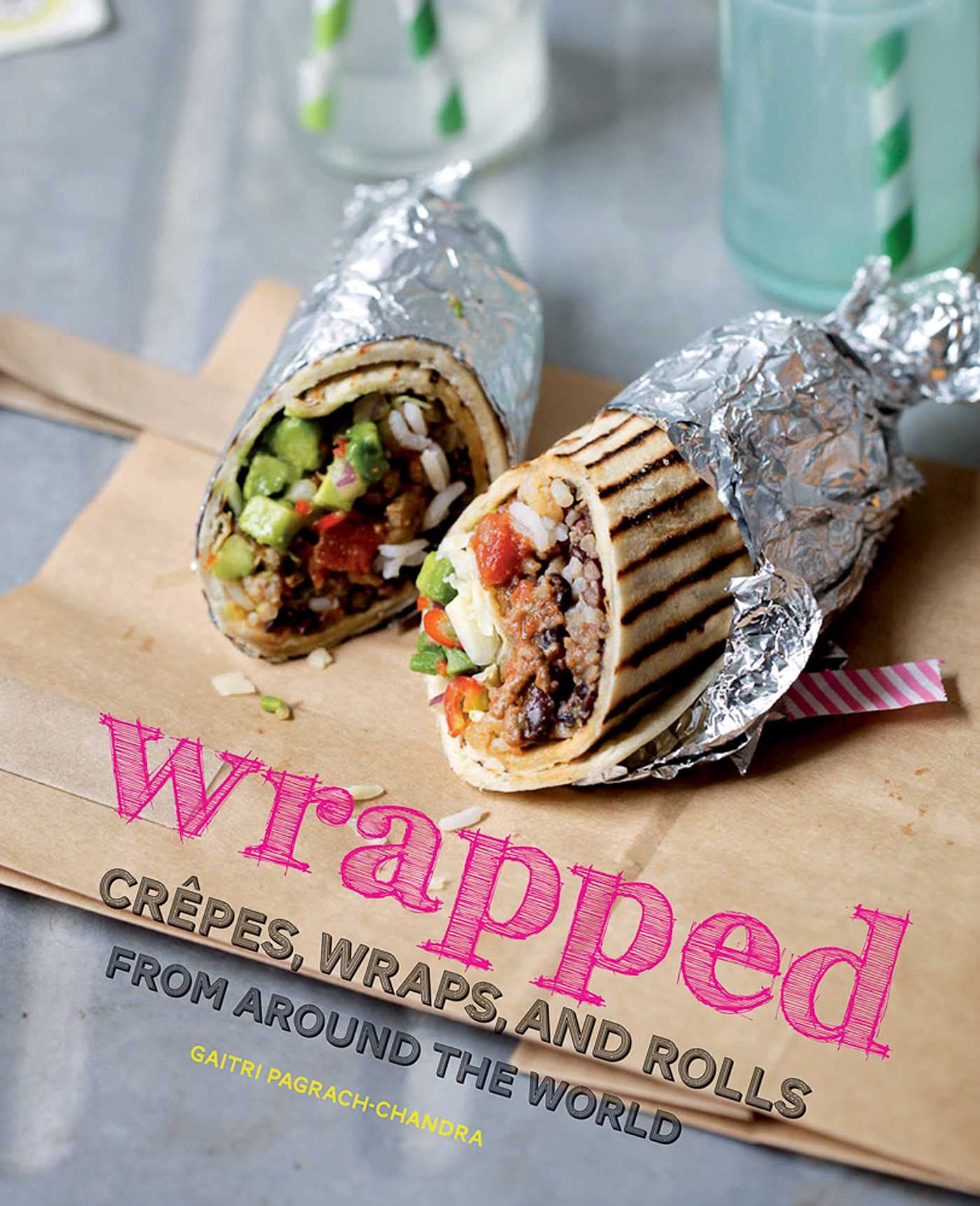 Wrapped: Crepes, Wraps, and Rolls from around the World - Picture 1 of 1