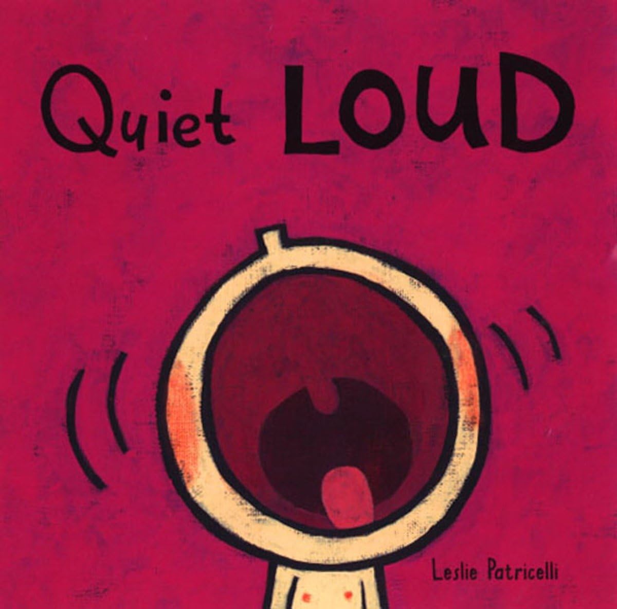 Quiet Loud (Leslie Patricelli board books) - Patricelli, Leslie - Paperback ...