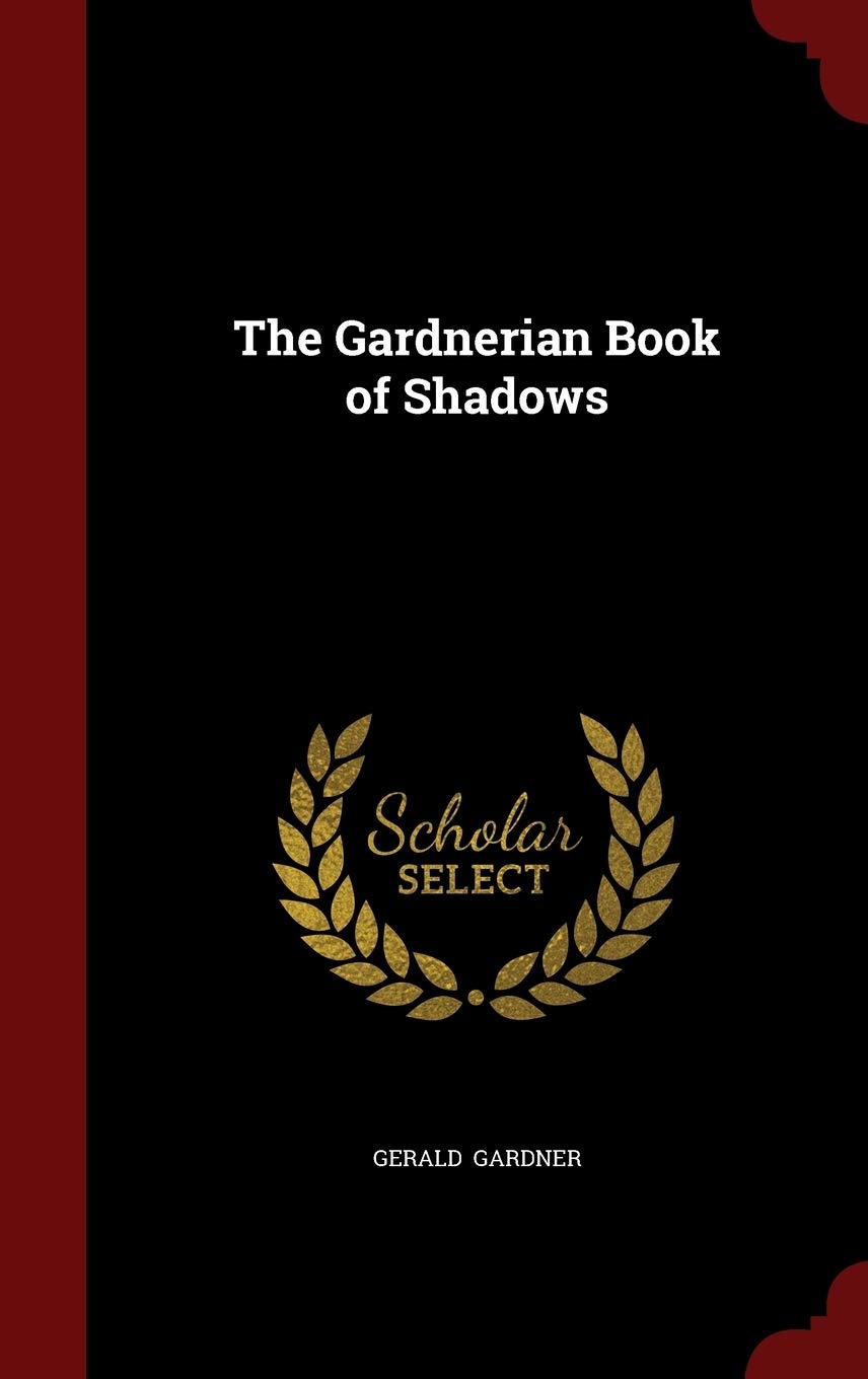 The Gardnerian Book of Shadows - Afbeelding 1 van 1