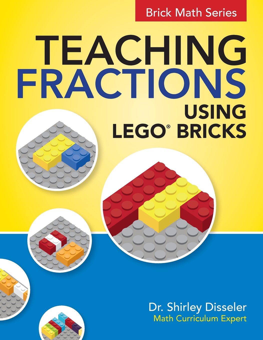 Teaching Fractions Using LEGO Bricks