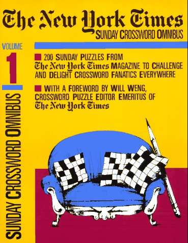 New York Times Sunday Crossword Omnibus, Volume 1 (NY Times) - Weng, Will - ...