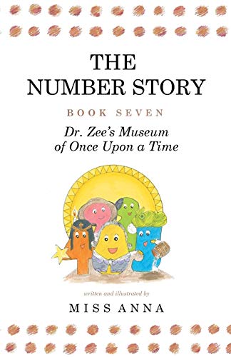 The Number Story 7 and 8: Dr. Zee