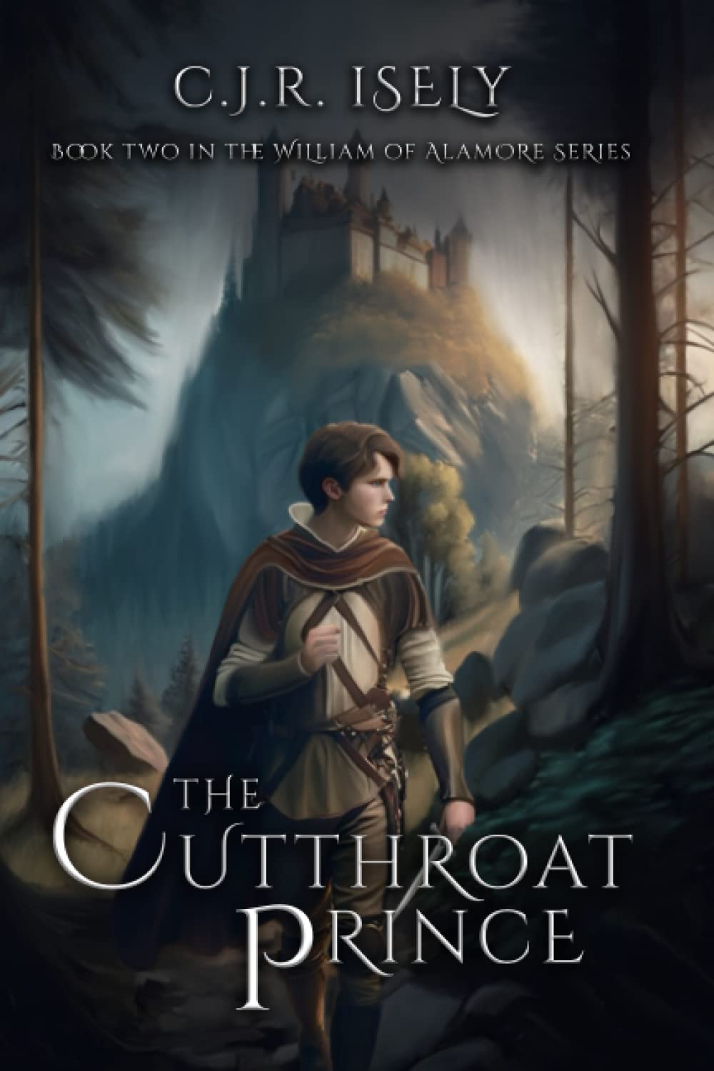 The Cutthroat Prince (William of Alamore Series)