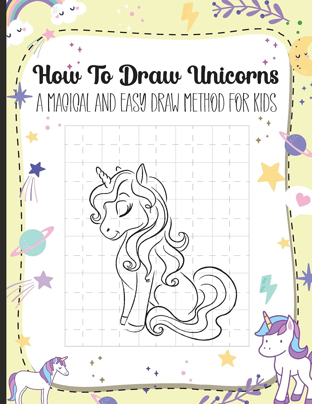 How to Draw Unicorns: The Easiest Way of Drawing Magical Unicorns Drawing Bo...