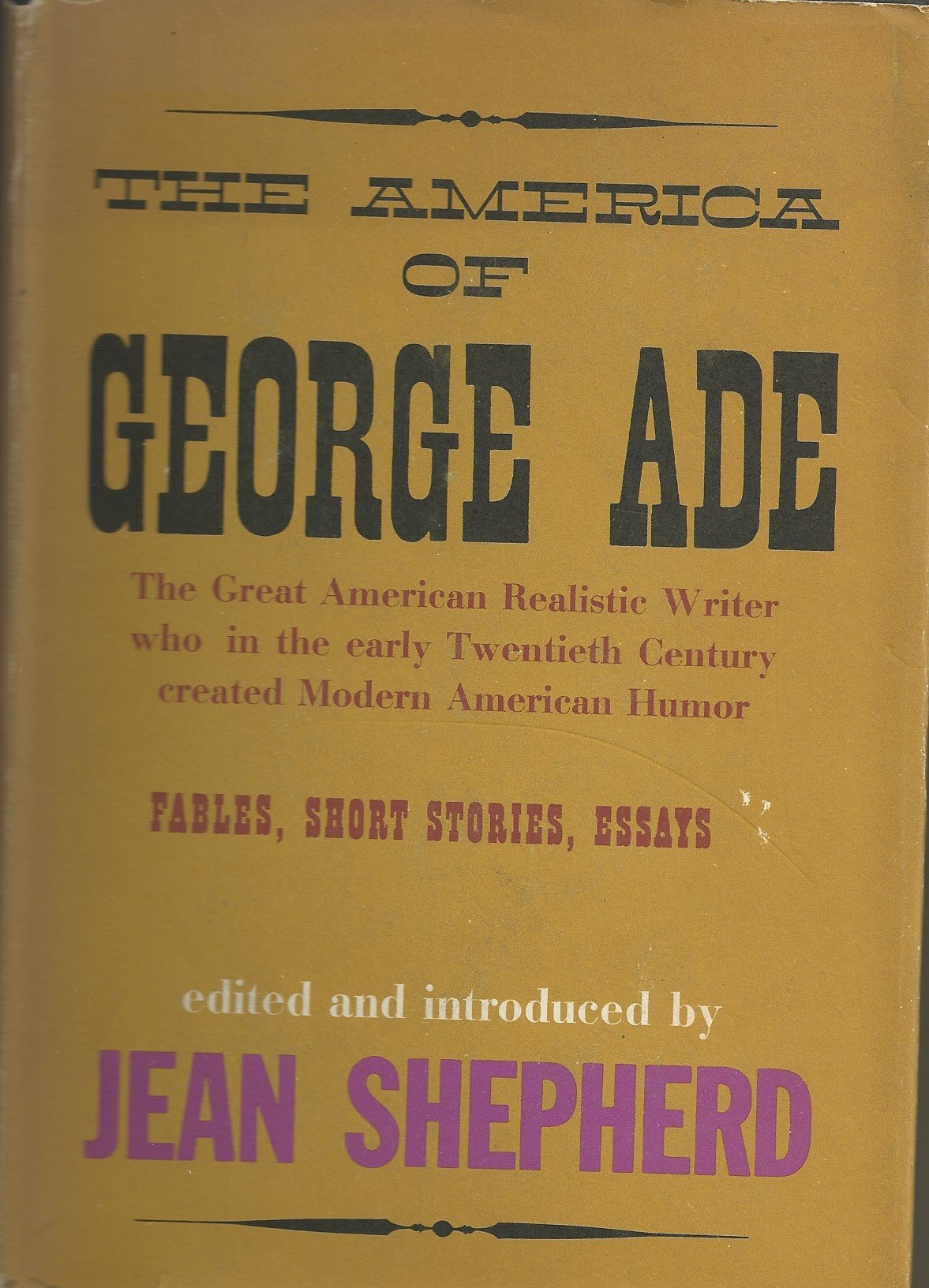The America of George Ade, 1866-1944 ; : Fables, nouvelles, essais - Photo 1/1