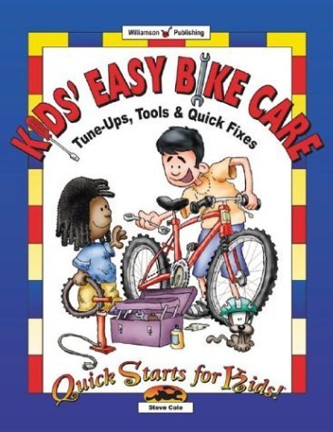 Kids' Easy Bike Care: Tune-Ups, Tools & Quick Fixes (Quick Starts for Kids!)... - Picture 1 of 1
