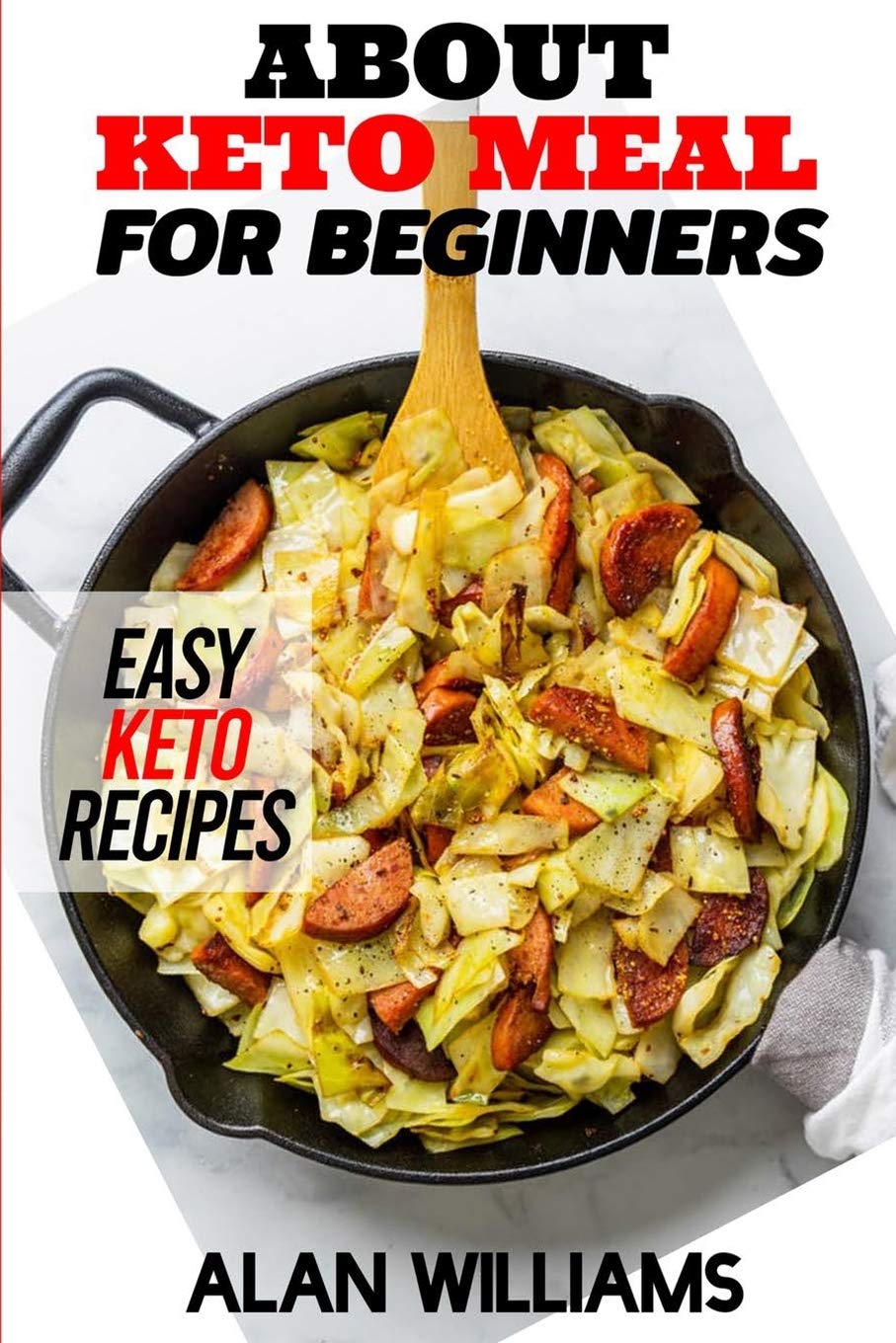 About Keto Meal for Beginners: Easy Keto Recipes