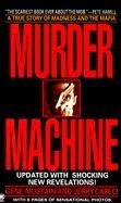 Maszyna do morderstwa: prawdziwa historia morderstwa, szaleństwa i mafii - Zdjęcie 1 z 1