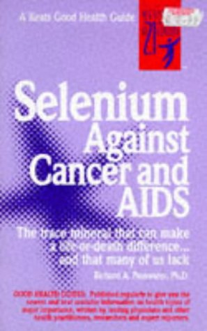 Selenium Against Cancer and Aids - Passwater, Richard A. - Paperback - Good - Picture 1 of 1