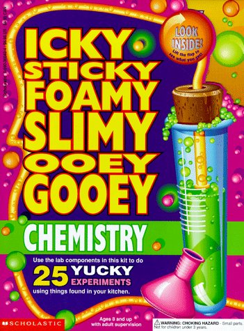 Icky Sticky Foamy Slimy Ooey Gooey Chemistry Book - Petterson, Kristine - Pa... - Picture 1 of 1