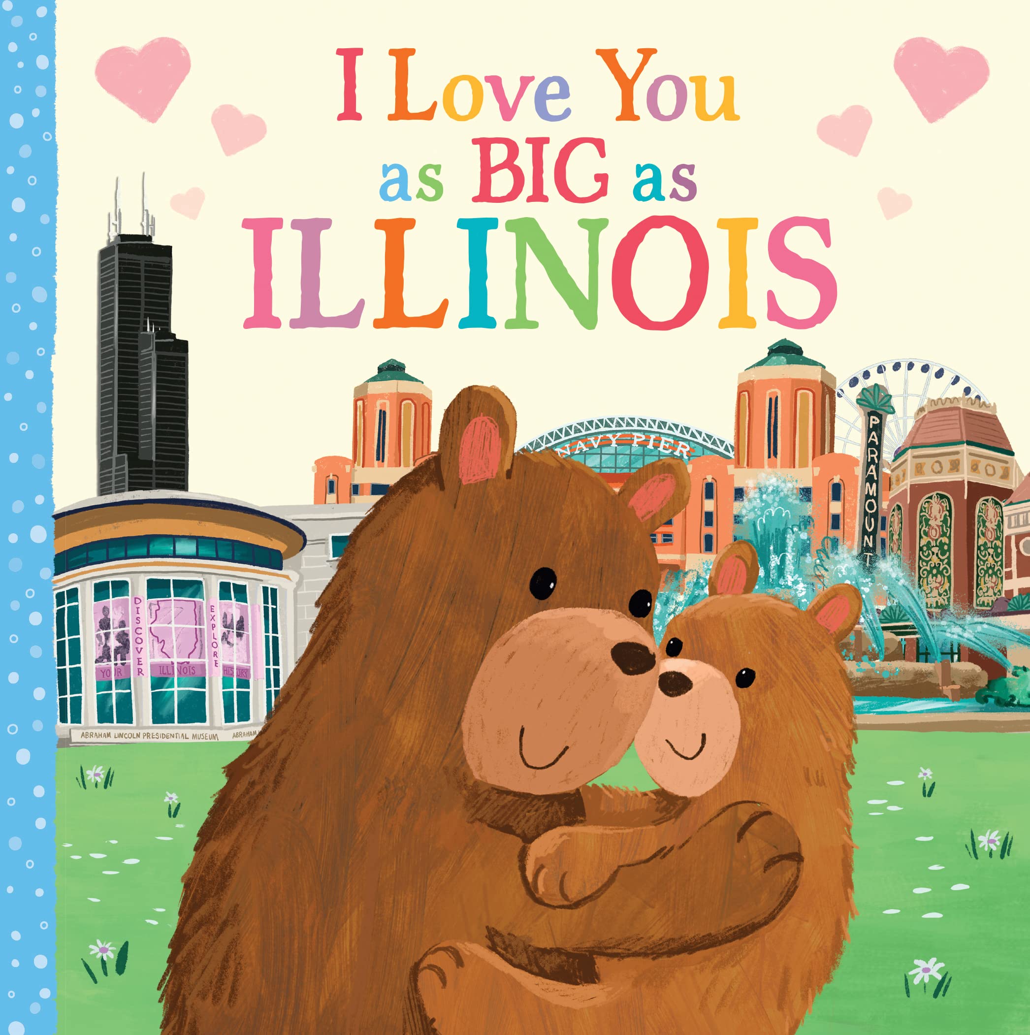 I Love You as Big as Illinois: A Sweet Love Board Book for Toddlers with Bab...