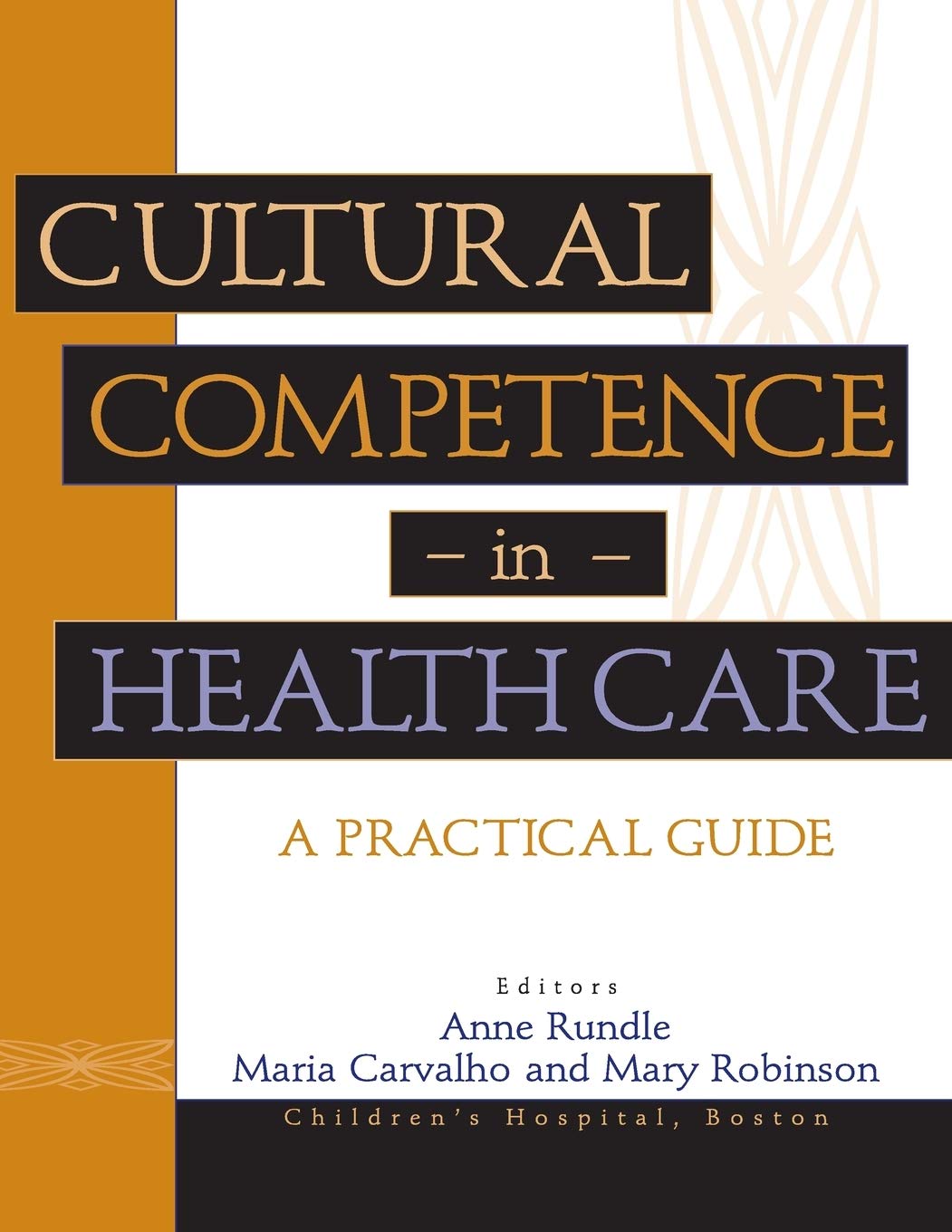 Cultural Competence in Health Care: A Practical Guide