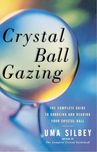 Crystal Ball Gazing: The Complete Guide to Choosing and Reading Your Crystal... - Photo 1 sur 1