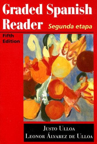 Graded Spanish Reader: Segunda etapa (World Languages)