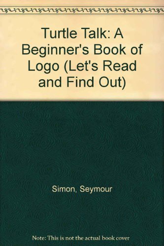 Turtle Talk: A Beginner's Book of Logo (LET'S READ AND FIND OUT) - Afbeelding 1 van 1