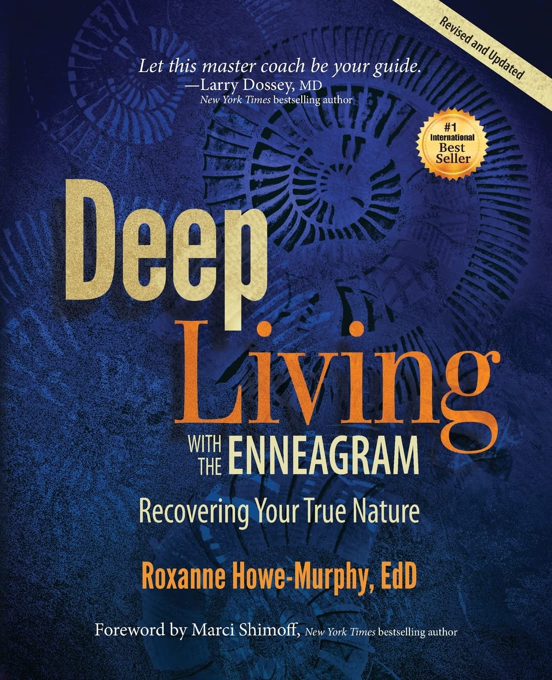 Deep Living with the Enneagram: Recovering Your True Nature (Revised and Upd...