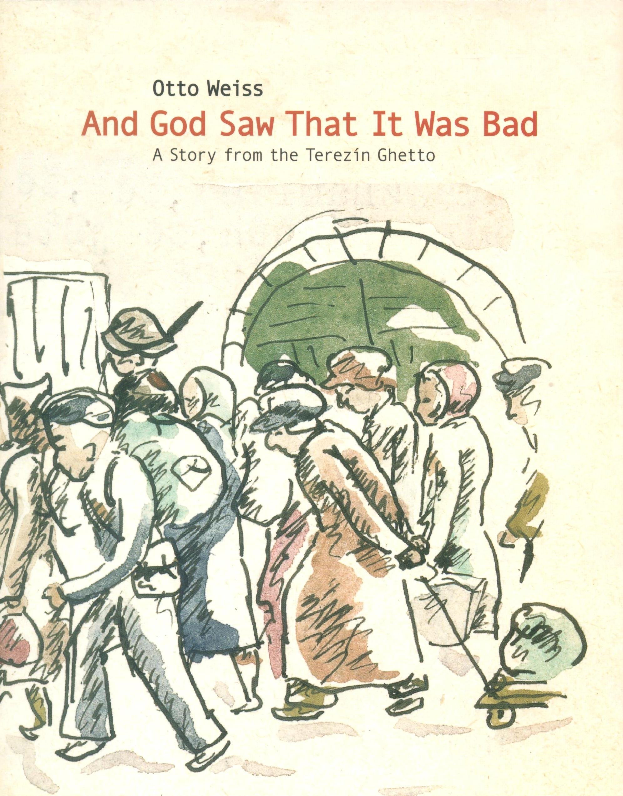 And God Saw That It Was Bad: A Story from the Terezin Ghetto - Afbeelding 1 van 1