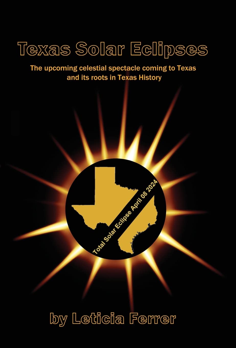 Texas Solar Eclipses: The upcoming celestial spectacle coming to Texas