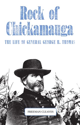 Rock of Chickamauga: The Life of General George H. Thomas - Picture 1 of 1