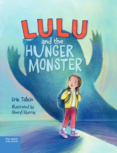 Lulu and the Hunger Monster  (Food Justice Books for Kids)