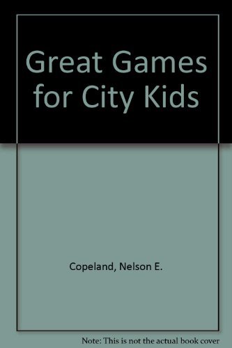 Great Games for City Kids : Over 200 games and learning activities for urban... - Picture 1 of 1