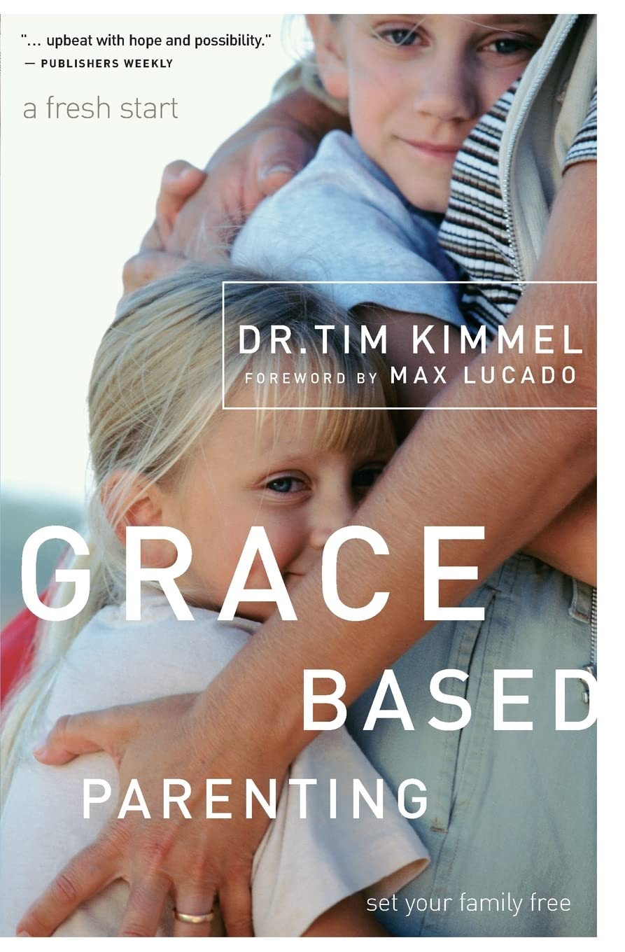 Grace-Based Parenting - Tim Kimmel - Paperback - Good