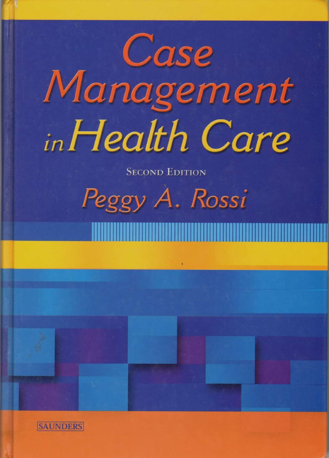 Case Management in Health Care: A Practical Guide