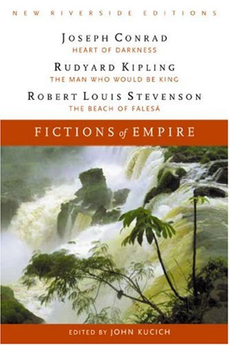 Fictions of Empire: Complete Texts With Introduction, Historical Contexts, C...