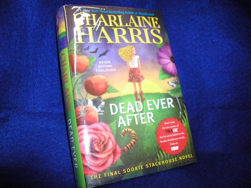 Dead Ever After (Sookie Stackhouse/True Blood)