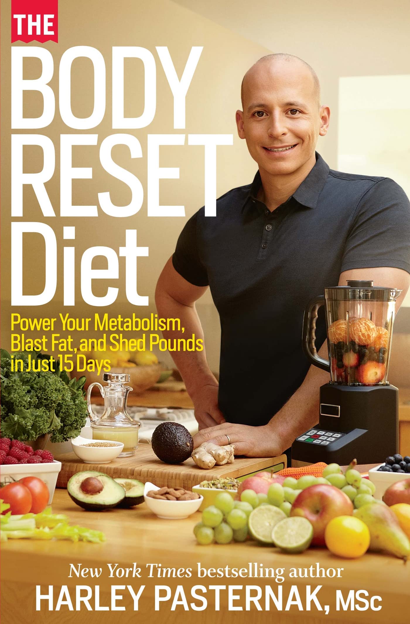 The Body Reset Diet: Power Your Metabolism, Blast Fat, and Shed Pounds in Ju...