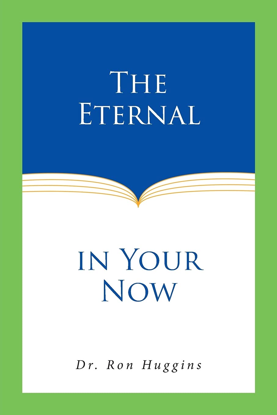 The Eternal in Your Now