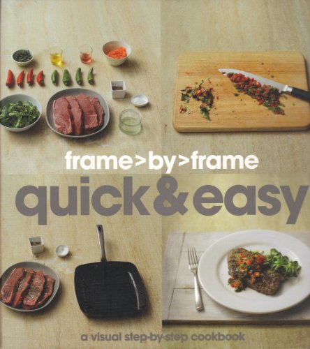 Frame> By> Frame Quick & Easy: A Visual Step-by-step Cookbook (Love Fo... - Picture 1 of 1