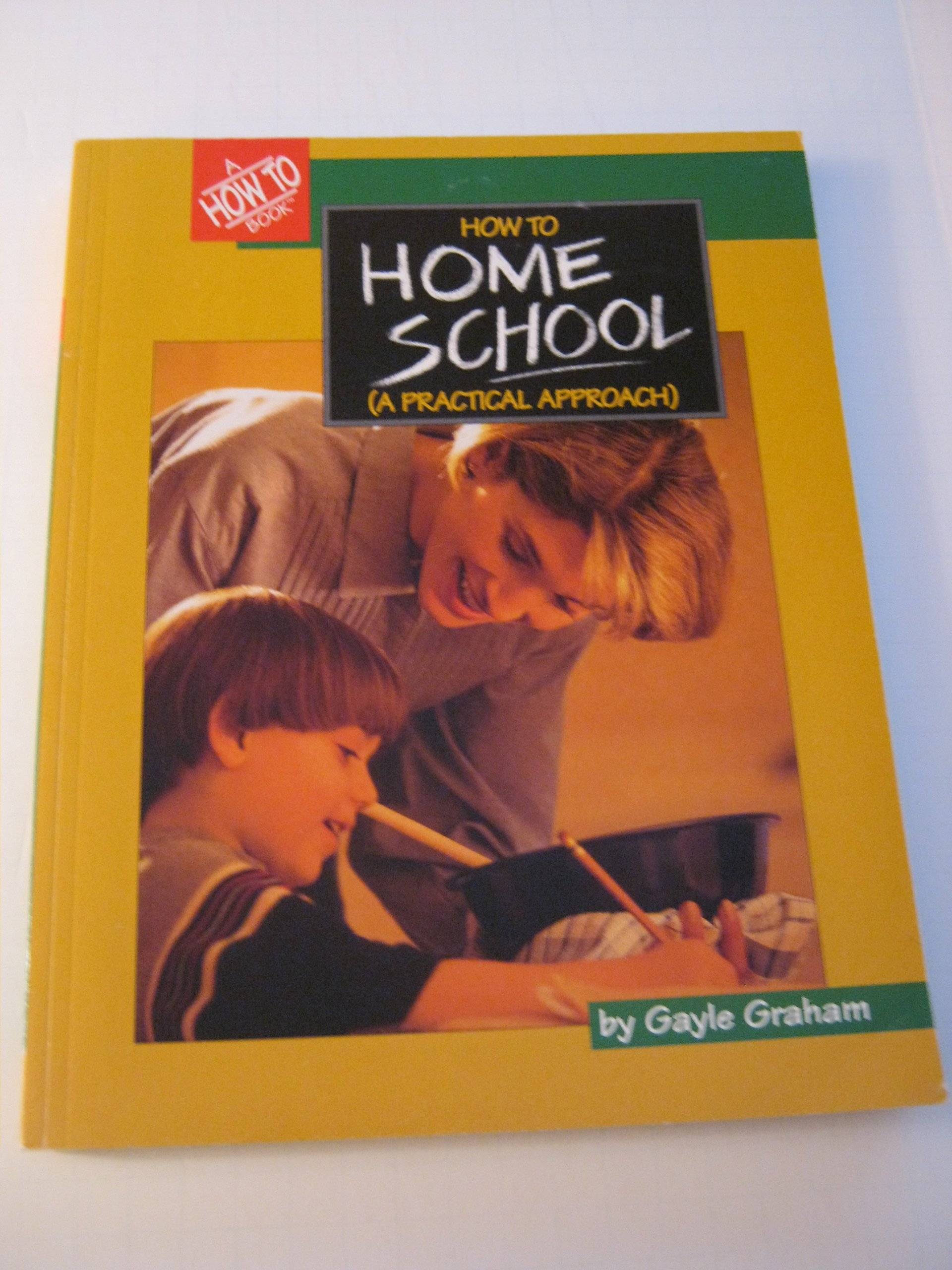 How to Homeschool: A Practical Approach