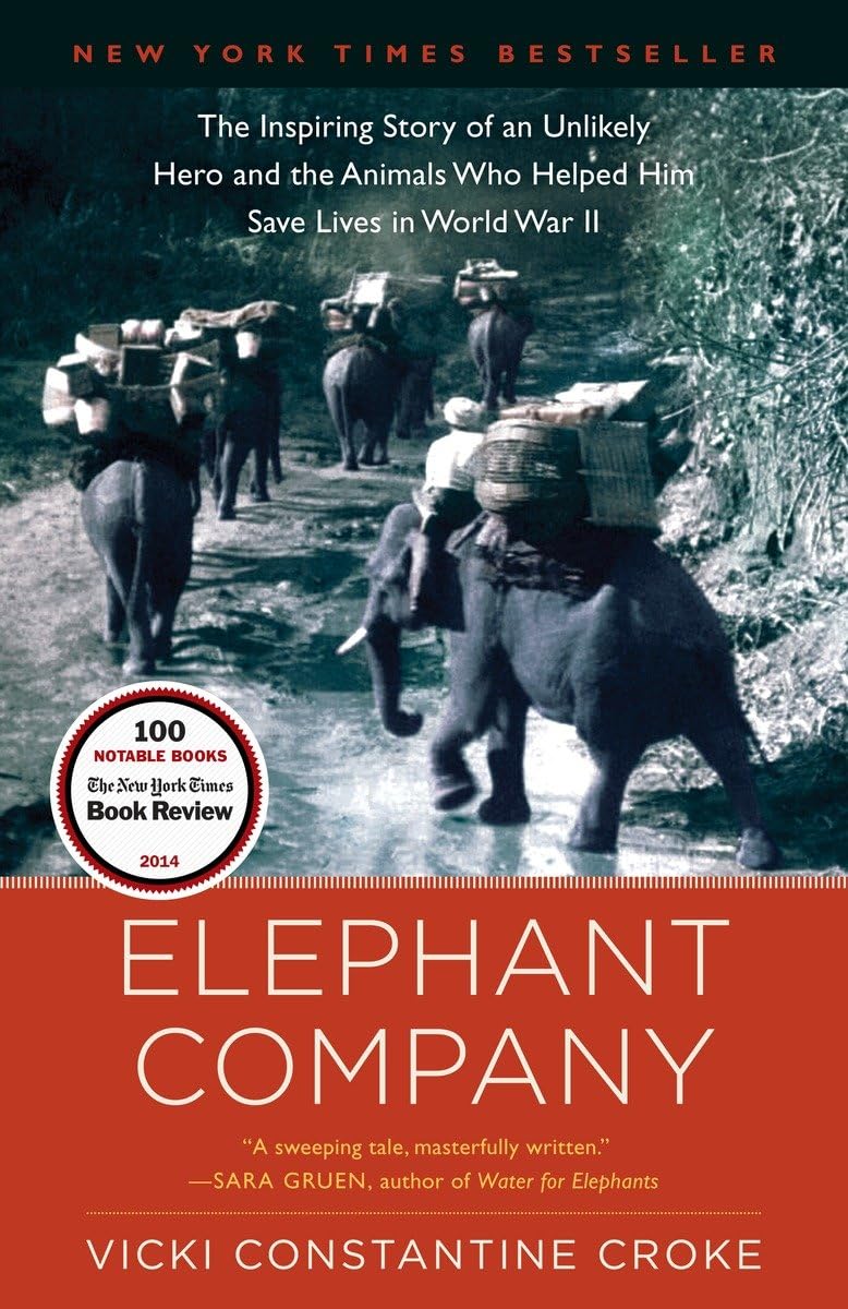 Elephant Company: The Inspiring Story of an Unlikely Hero and the Animals Wh...