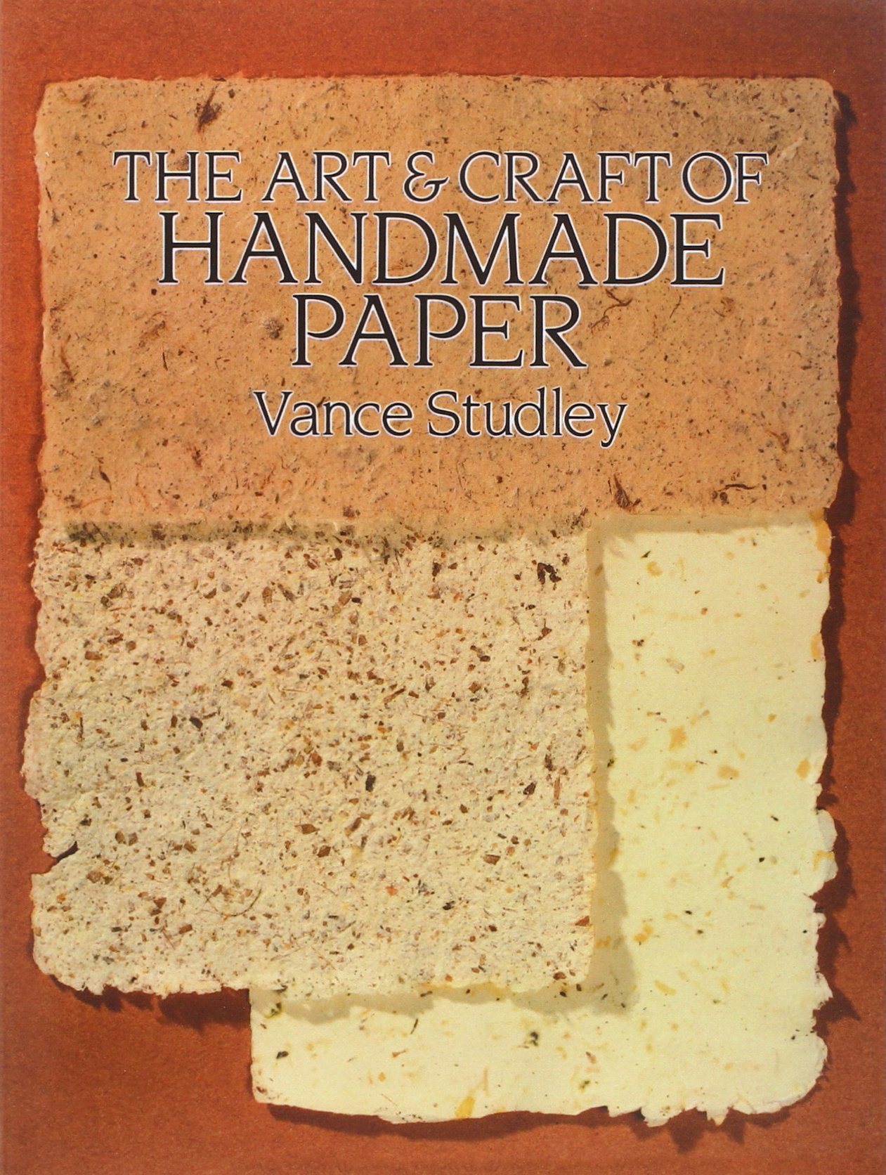 The Art & Craft of Handmade Paper (Dover Craft Books)