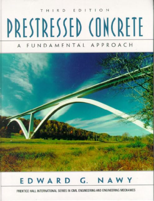 Prestressed Concrete: A Fundamental Approach (3rd Edition)