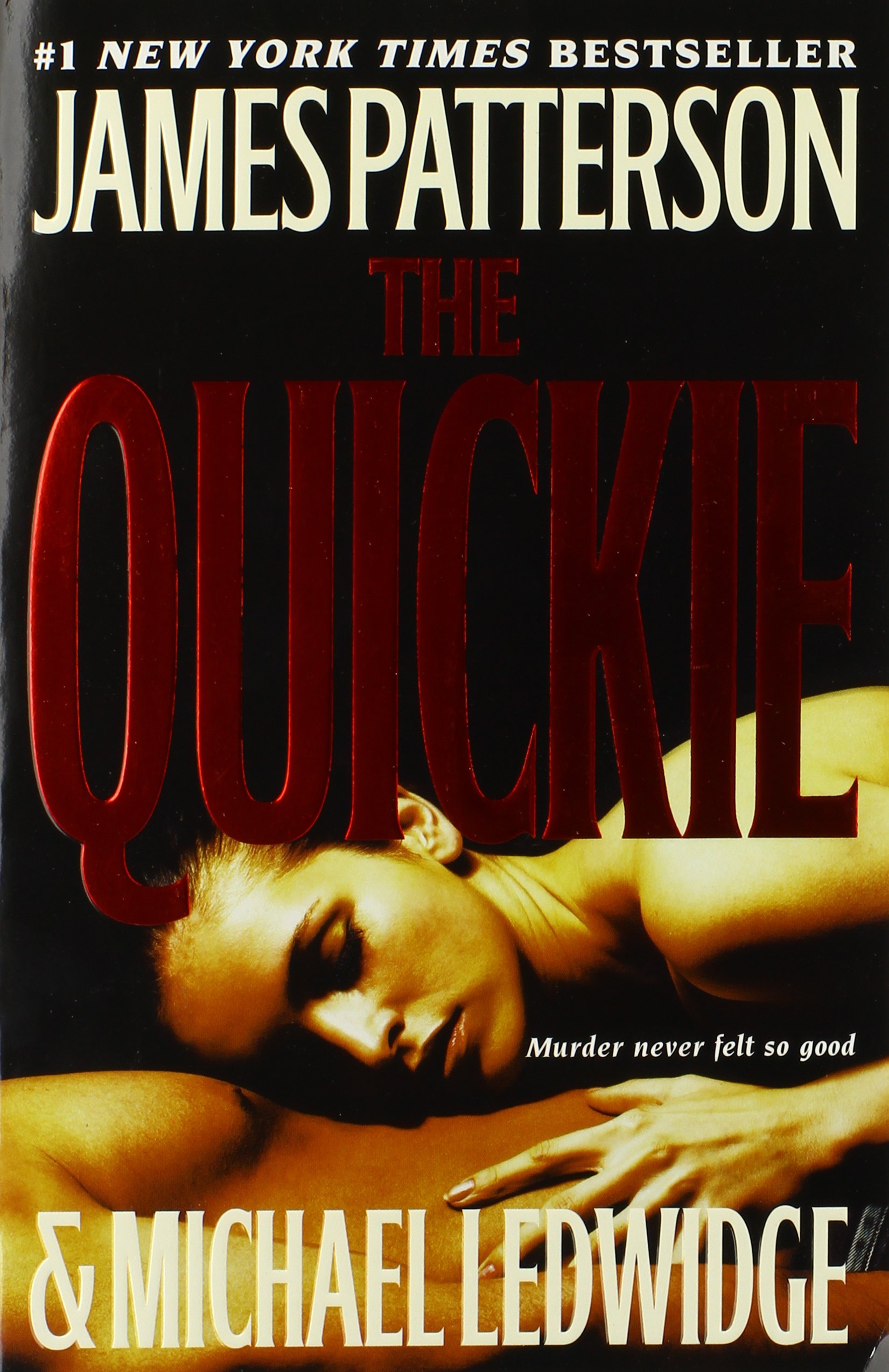 The Quickie - paperback Patterson, James|Ledwidge, Michael