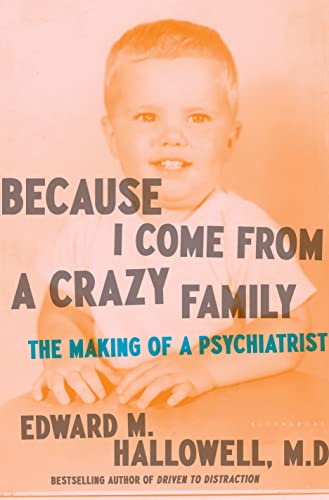 Because I Come from a Crazy Family: The Making of a Psychiatrist - Afbeelding 1 van 1